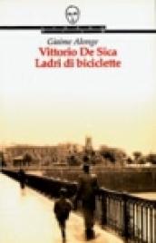 Vittorio De Sica. Ladri di biciclette