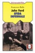 John Ford. Sfida infernale