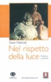 Nel rispetto della luce. Cinema e uomini