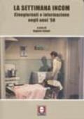 La settimana Incom. Cinegiornali e informazione negli anni '50