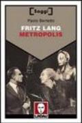 Fritz Lang. Metropolis