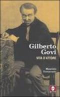Gilberto Govi. Vita d'attore