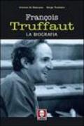 François Truffaut. La biografia
