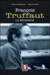 François Truffaut. La biografia