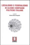 Localismo e federalismo in alcune compagini politiche italiane