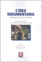 L'idea documentaria. Altri sguardi dal cinema italiano