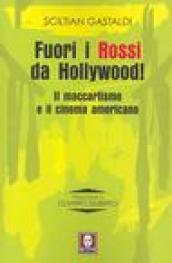 Fuori i Rossi da Hollywood! Il maccartismo e il cinema americano