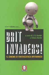 Brit-invaders! Il cinema di fantascienza britannico