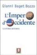 L'impero d'Occidente. La storia ritorna