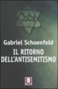 Ritorno dell'antisemitismo (Il)