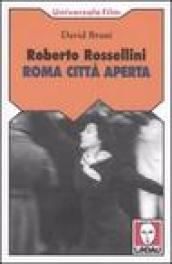 Roberto Rossellini. Roma città aperta