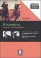 Il western. Il vero volto del cinema americano