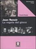 Jean Renoir. La regola del gioco