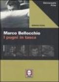 Marco Bellocchio. I pugni in tasca