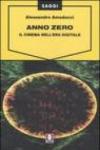 Anno zero. Il cinema nell'era digitale