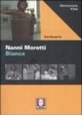 Nanni Moretti. Bianca