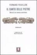 Il canto delle pietre. Diario di un monaco costruttore