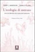 L'ecologia di mercato. Una via liberale alla tutela dell'ambiente