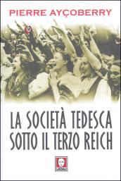 La società tedesca sotto il terzo Reich 1933-1945