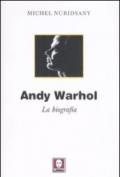 Andy Warhol. La biografia