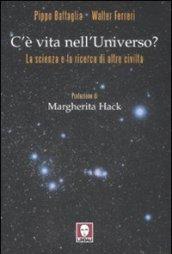 C'è vita nell'universo? La scienza e la ricerca di altre civiltà