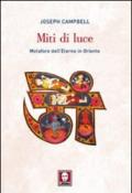 Miti di luce. Metafore dell'eterno in Oriente