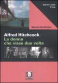 Alfred Hitchcock. La donna che visse due volte