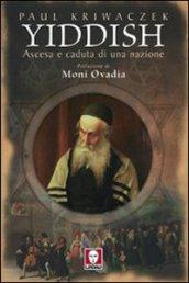 Yiddish. Ascesa e caduta di una nazione