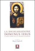 La dichiarazione Dominus Iesus a dieci anni dalla promulgazione. Atti del Convegno (Roma, 11-12 marzo 2010)