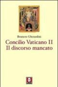 Concilio ecumenico Vaticano II. Il discorso mancato