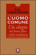 L'uomo comune. Un elogio del buon senso e della tradizione