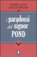 I paradossi del signor Pond