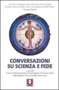 Conversazioni su scienza e fede