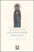 Chiara d'Assisi, donna di luce