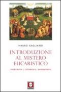 Introduzione al mistero eucaristico. Dottrina, liturgia, devozione