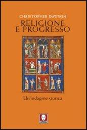 Religione e progresso. Un'indagine storica