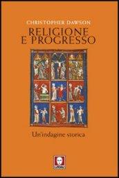 Religione e progresso. Un'indagine storica