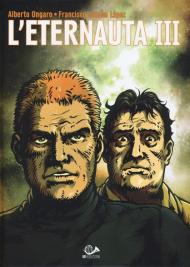 L' eternauta. Ediz. integrale. Vol. 3