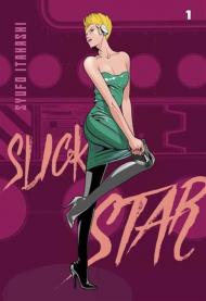 Slick Star. Vol. 1