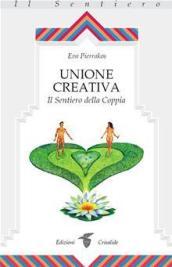 Unione creativa. Il sentiero della coppia