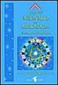 Dizionario di astrologia. Astrologia per il XXI secolo