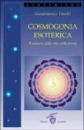 Cosmogonia esoterica. Il mistero della vita