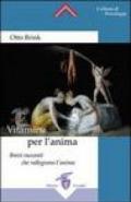 Vitamine per l'anima. Brevi racconti che rallegrano l'anima