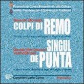 Colpi di remo-Singul de punta. Con CD-ROM