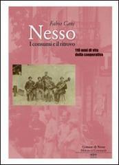 Nesso. I consumi e il ritrovo. Centodieci anni di vita della Cooperativa