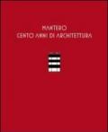 Mantero. Cento anni di architettura. Catalogo della mostra (Como). Ediz. illustrata
