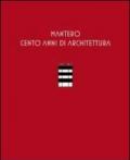 Mantero. Cento anni di architettura. Catalogo della mostra (Como). Ediz. illustrata