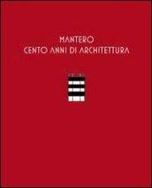 Mantero. Cento anni di architettura. Catalogo della mostra (Como). Ediz. illustrata