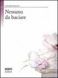 Nessuno da baciare