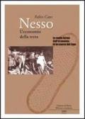 Nesso. L'economia della terra. Le molte forme dell'economia in un paese del lago